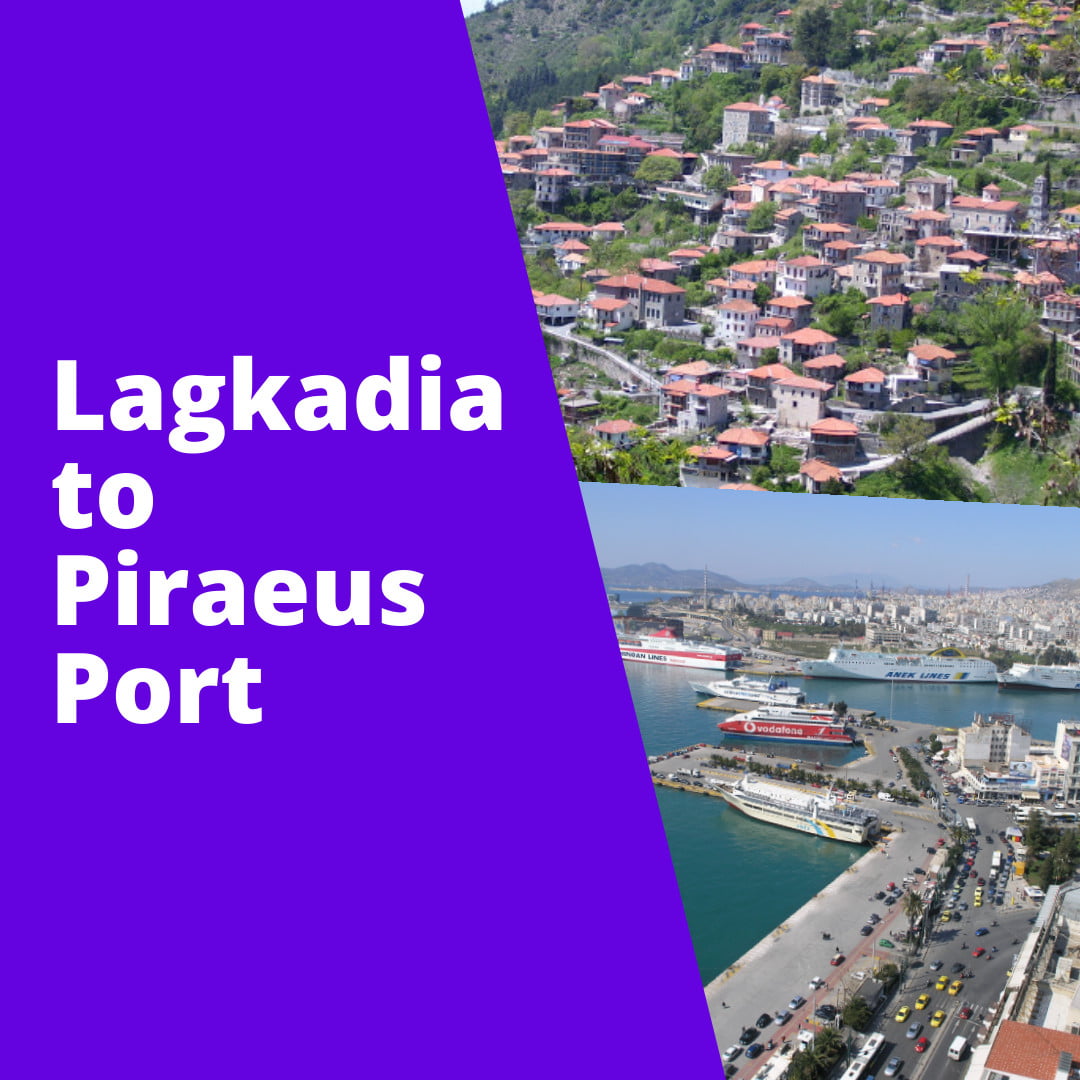 Lagkadia to Piraeus Port